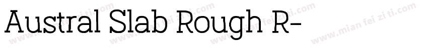 Austral Slab Rough R字体转换